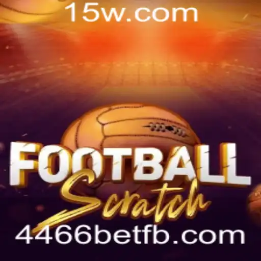 FootballScratch: A Nova Sensação no Mundo das Apostas com 4466bet